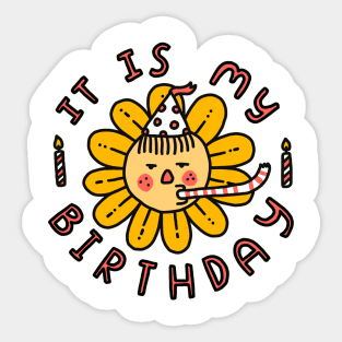 It is my birthday Sticker